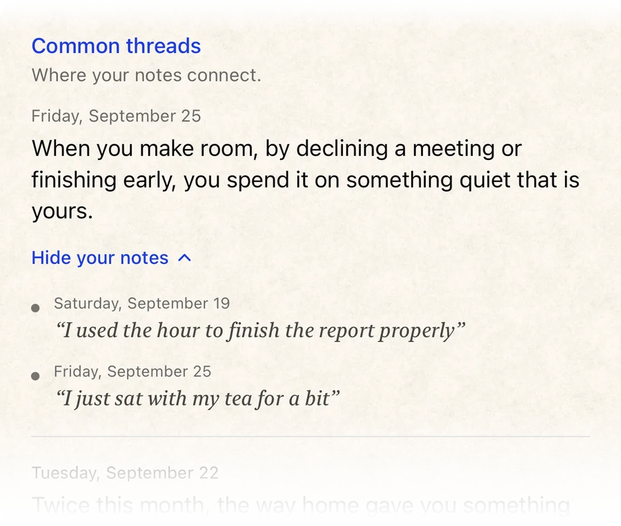 Looking back: a common thread, 'When you make room, you spend it on something quiet that is yours', with the two notes it joins